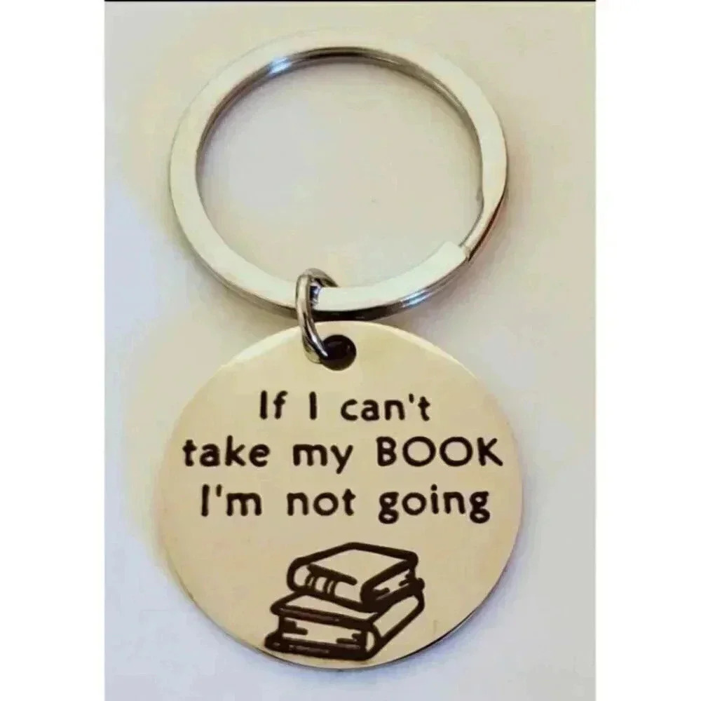 If I Can't Taje My Book Im Not Going Keychain